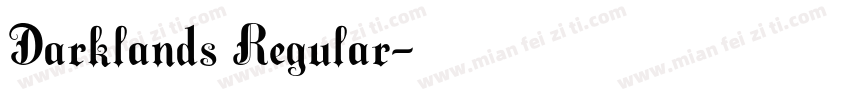 Darklands Regular字体转换